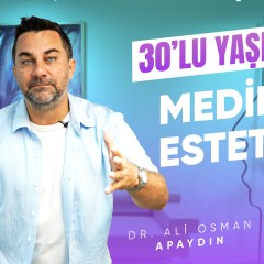 30’lu Yaşlarda Estetik: Ne Yaptırmalı, Cilt Bakımında Nelere Dikkat Etmeli?